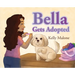 Bella Gets Adopted