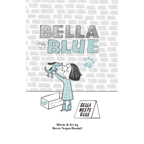 Bella & Blue: Bella Meets Blue