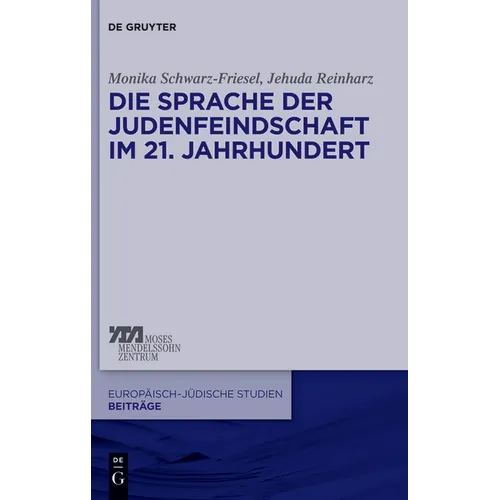Die Sprache der Judenfeindschaft im 21. Jahrhundert