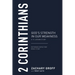 2 Corinthians: God's Strength in Our Weakness, a 13-Lesson Study
