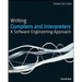 Writing Compilers and Interpreters: A Software Engineering Approach