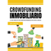 Crowdfunding Inmobiliario: La guía completa para invertir en inmuebles con capital limitado