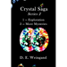 Crystal Saga Series 2, 1-Exploration and 2-More Mysteries