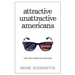 Attractive Unattractive Americans: How The World Sees America