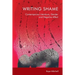 Writing Shame: Gender, Contemporary Literature and Negative Affect