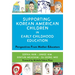 Supporting Korean American Children in Early Childhood Education: Perspectives from Mother-Educators