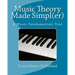 Music Theory Made Simpl(er): A Music Fundamentals Text