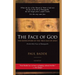 The Face of God: The Rediscovery of the True Face of Jesus