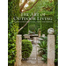 The Art of Outdoor Living: Gardens for Entertaining Family and Friends
