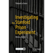 Investigating the Stanford Prison Experiment: History of a Lie