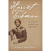 Harriet Tubman: A Life in American History