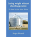 Losing Weight Without Shedding Pounds: 24 Steps to Your Inner Skinny