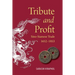 Tribute and Profit: Sino-Siamese Trade, 1652-1853