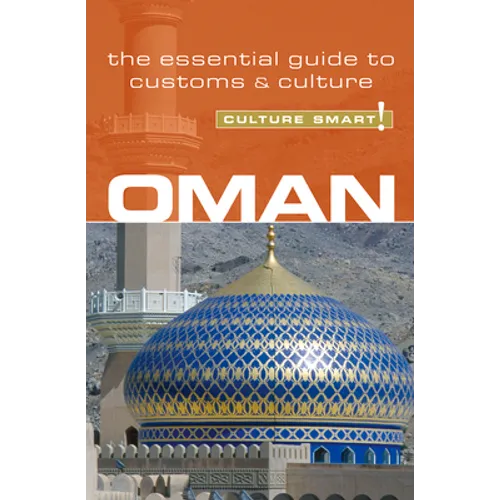 Oman - Culture Smart!: The Essential Guide to Customs & Culture