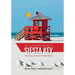 Illustrated History of Siesta Key: The Story of America's Best Beach