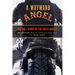 Wayward Angel: The Full Story Of The Hells Angels