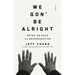 We Gon' Be Alright: Notes on Race and Resegregation