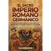 El Sacro Imperio Romano Germánico: Un fascinante recorrido por uno de los Estados europeos más poderosos durante la Edad Media y principios de la Edad
