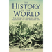 The History of the World: The Story of Mankind from Prehistory to the Modern Day
