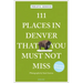 111 Places in Denver That You Must Not Miss