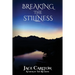 Breaking the Stillness