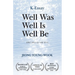 Well Was Well Is Well Be: From a Beloved Korean Essayist