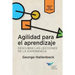 Learning Agility: Unlock the Lessons of Experience (Spanish for Latin America)