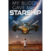 My Buddy Gave Me a Starship