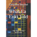 What Ea Enki Told: The Saga of the Annunaki
