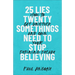 25 Lies Twentysomethings Need to Stop Believing