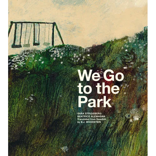 We Go to the Park: A Picture Book
