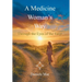 A Medicine Woman's Way: Through the Eyes of the Tarot