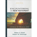Encountering the New Testament: A Historical and Theological Survey