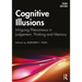 Cognitive Illusions: Intriguing Phenomena in Thinking, Judgment, and Memory
