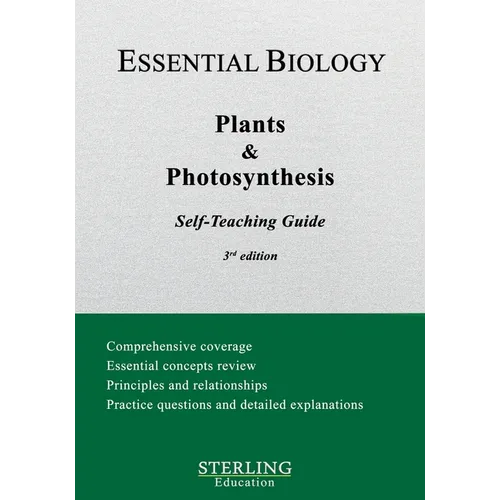 Plants & Photosynthesis: Essential Biology Self-Teaching Guide