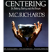 Centering in Pottery, Poetry, and the Person