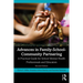 Advances in Family-School-Community Partnering: A Practical Guide for School Mental Health Professionals and Educators
