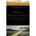 The Holy Available: What If Holiness Is about More Than What We Don't Do?