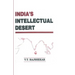 India's Intellectual Desert
