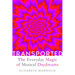 Transported: The Everyday Magic of Musical Daydreams