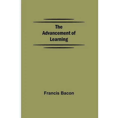 The Advancement of Learning