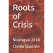 Roots of Crisis: Nicaragua 2018