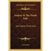 Andree At The North Pole: With Details Of His Fate