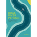 Boat. River. Person.: Journeys to Awakeness in Life, Relationships, and Sex