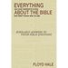 Everything You Ever Wanted to Know About the Bible But Didn't Know Who to Ask