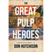 The Great Pulp Heroes