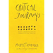 Critical Journeys: How 14 Librarians Came to Embrace Critical Practice