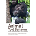Animal Tool Behavior: The Use and Manufacture of Tools by Animals