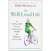 The Well-Lived Life: A 103-Year-Old Doctor's Six Secrets to Health and Happiness at Every Age