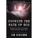 Knowing the Face of God, Revised Edition